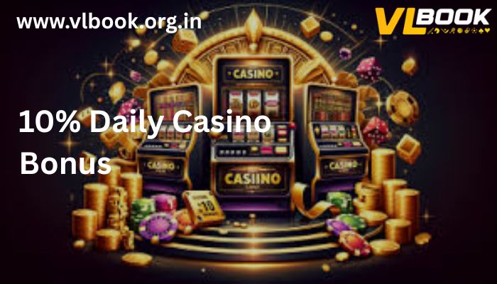 10% Daily Casino Bonus